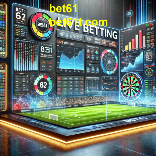 Apostas Ao Vivo: A Emoção em Tempo Real no Bet61
